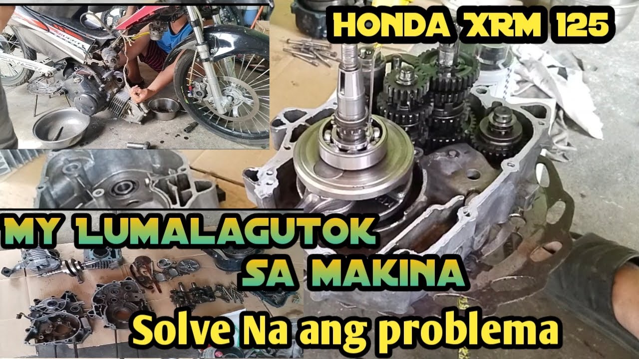 Honda XRM 125 My Lumalagutok Sa  Makina  Solve Na ang problema