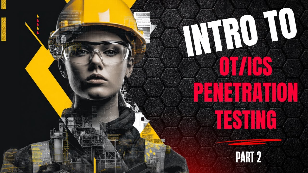 Intro to OT ICS Penetration Testing (Part 2): Unveiling the Secrets of OT ICS Pentesting