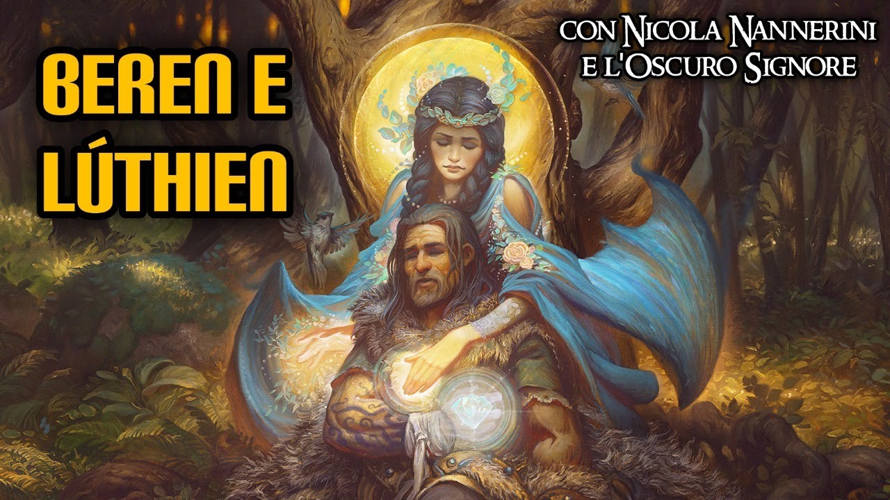 Beren e Lúthien (con Nicola Nannerini e l'Oscuro Signore)