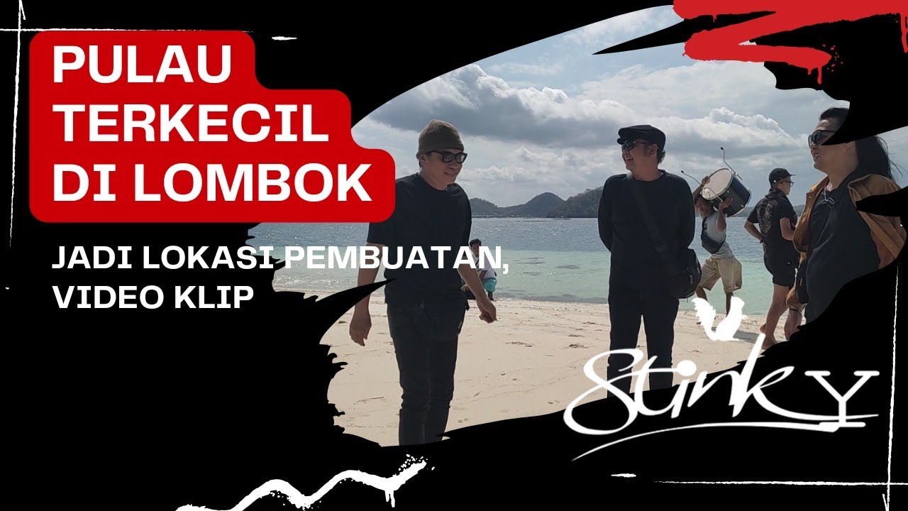 STINKY BIKIN KLIP DI PULAU  TERKECIL YANG HAMPIR TENGGELAM DI LOMBOK - VlogStinky