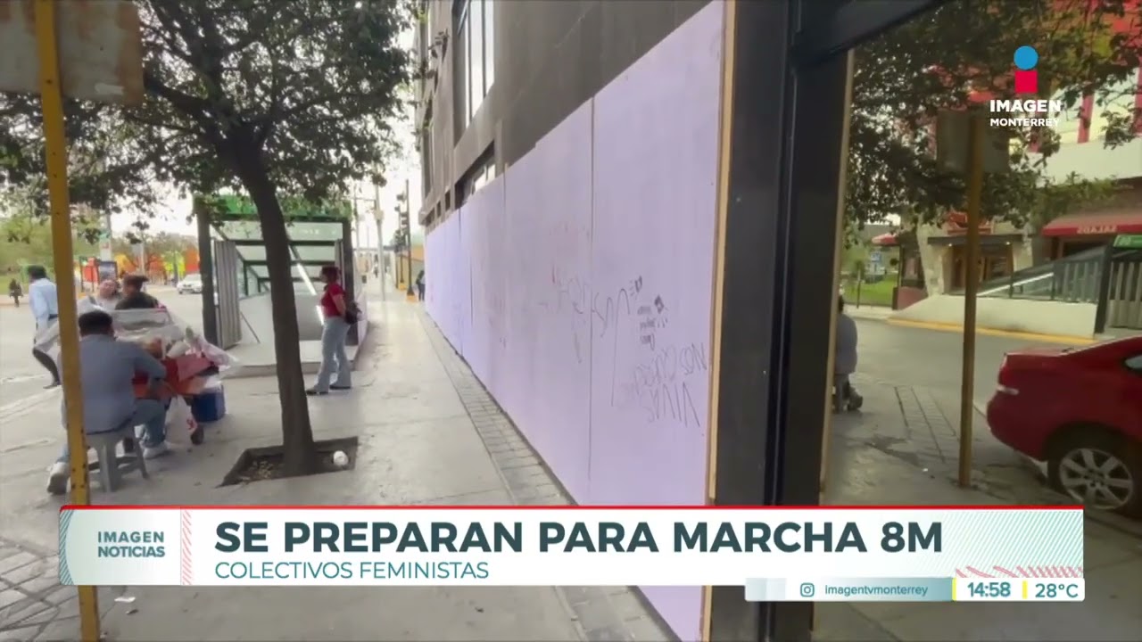 Feministas regias marcharán el 8 de marzo  | Noticias MTY segunda emisión
