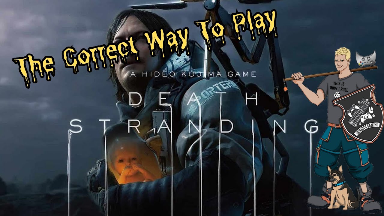 Как правильно играть в Death Stranding