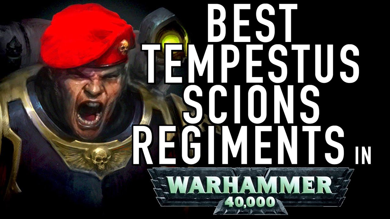 40 Facts and Lore on the Best Tempestus Scion Regiments in Warhammer 40K