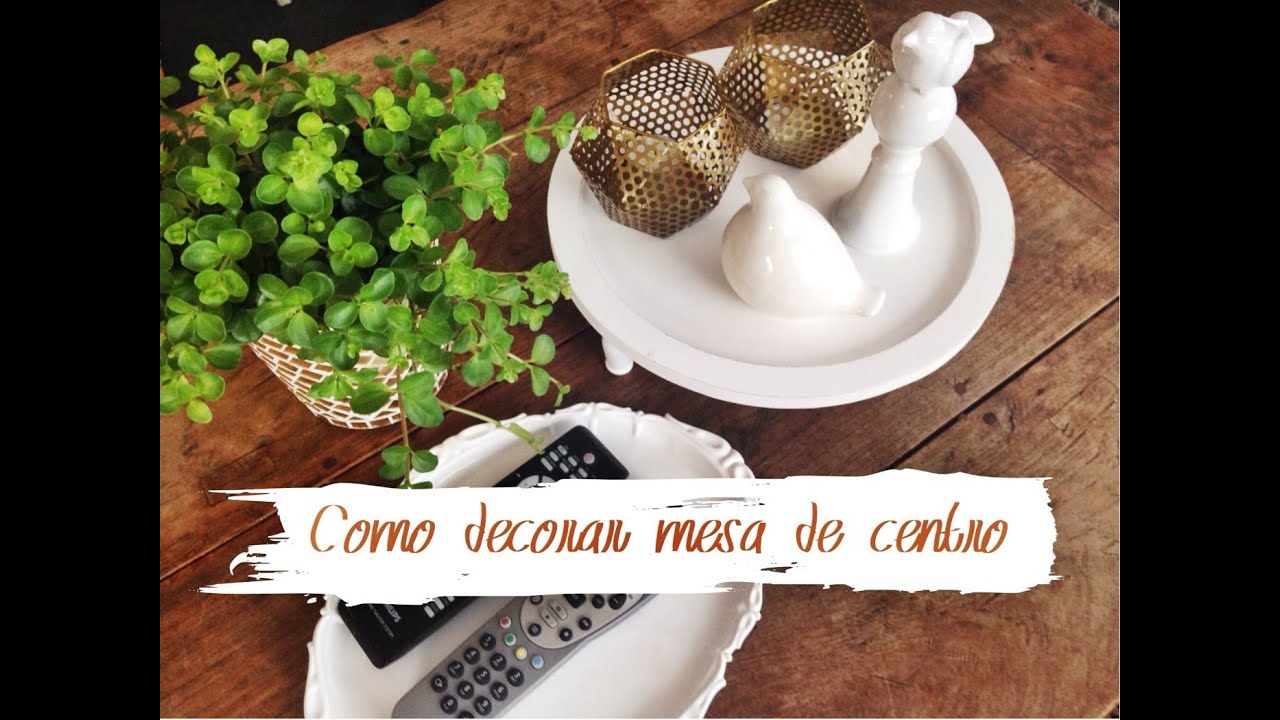 Como decorar mesa de centro # 6