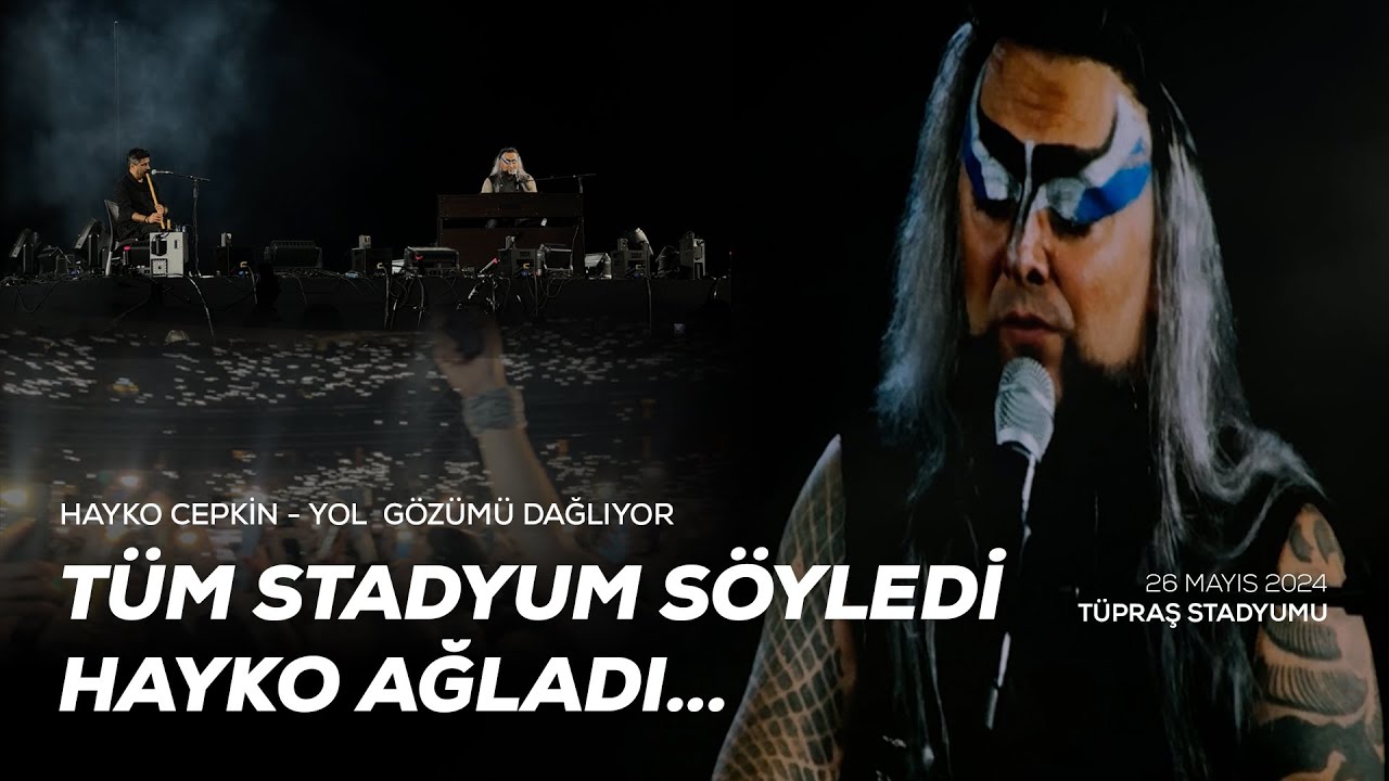 TÜM STADYUM SÖYLEDİ! | Hayko Cepkin - Yol Gözümü Dağlıyor | Tüpraş Stadyumu Canlı 2024
