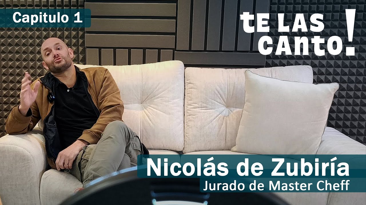 Te las Canto – Capítulo 1: Con Nicolás de Zubiría, el sabor de MasterChef