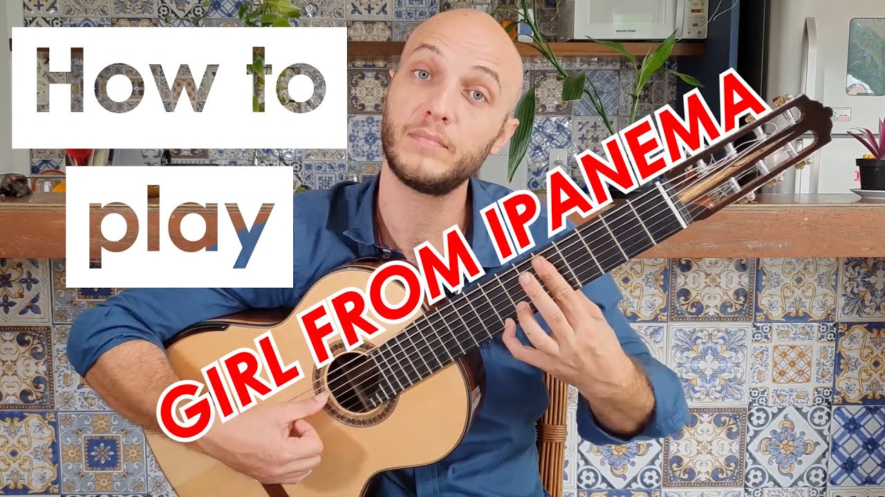 The Girl From Ipanema - How to Play