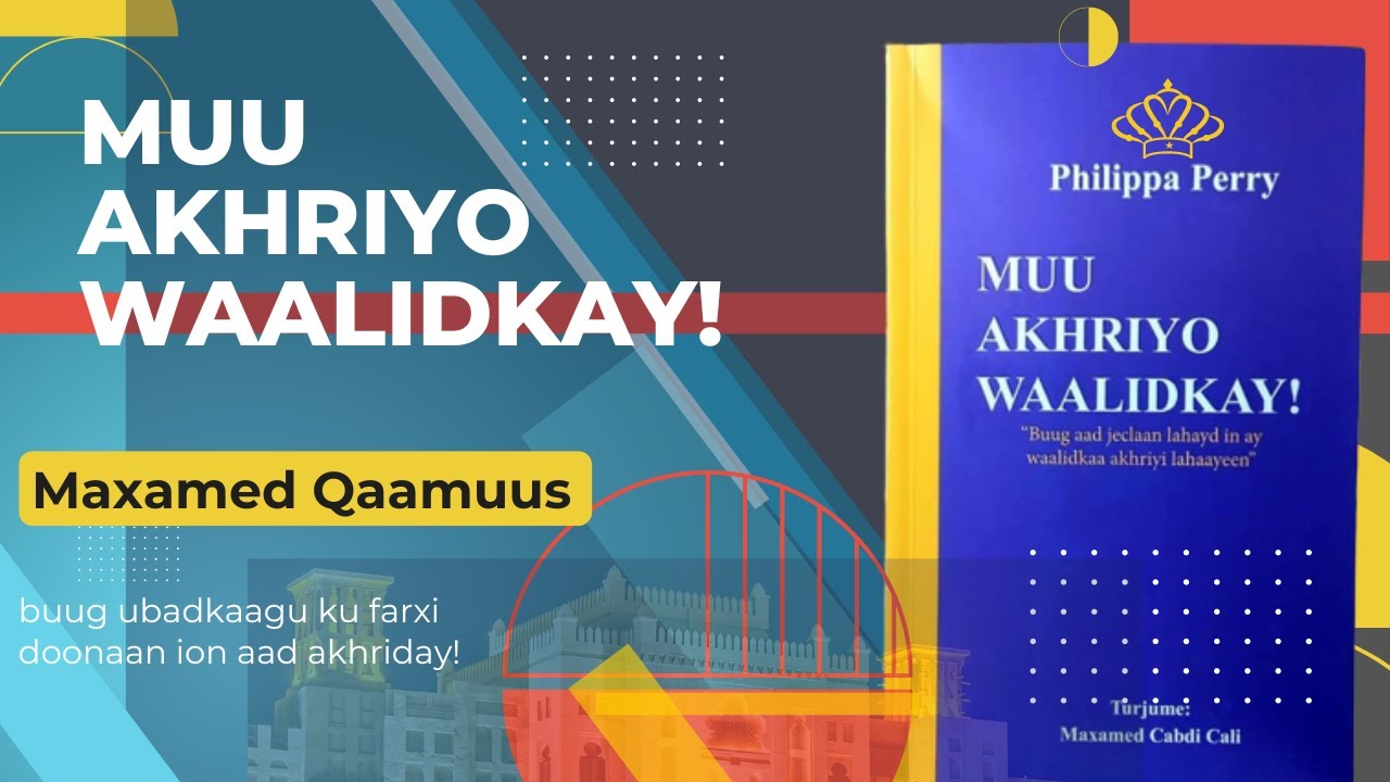 Buug aad jeclaan lahayd in waalidkaa akhriyo!