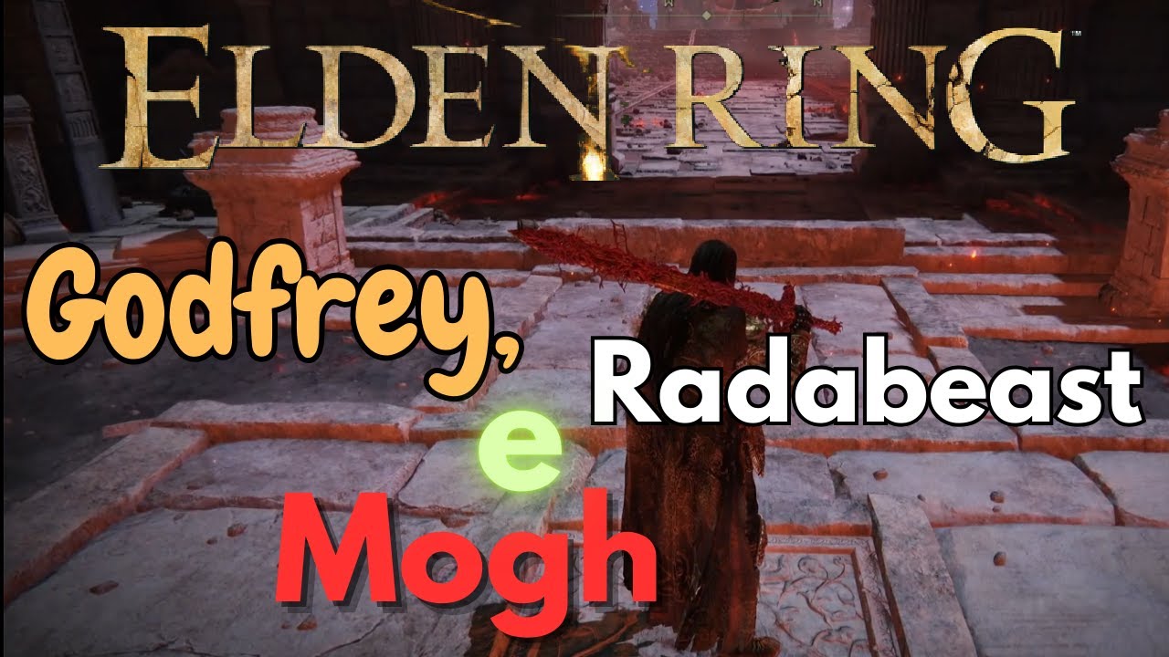 Elden Ring #34  Godfrey Radabeast e Mogh