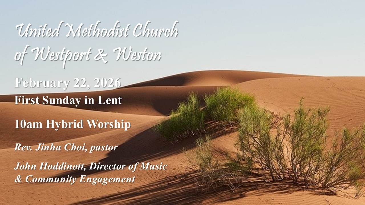 February 22, 2026 -- First Sunday of Lent -- 10am Hybrid Worship