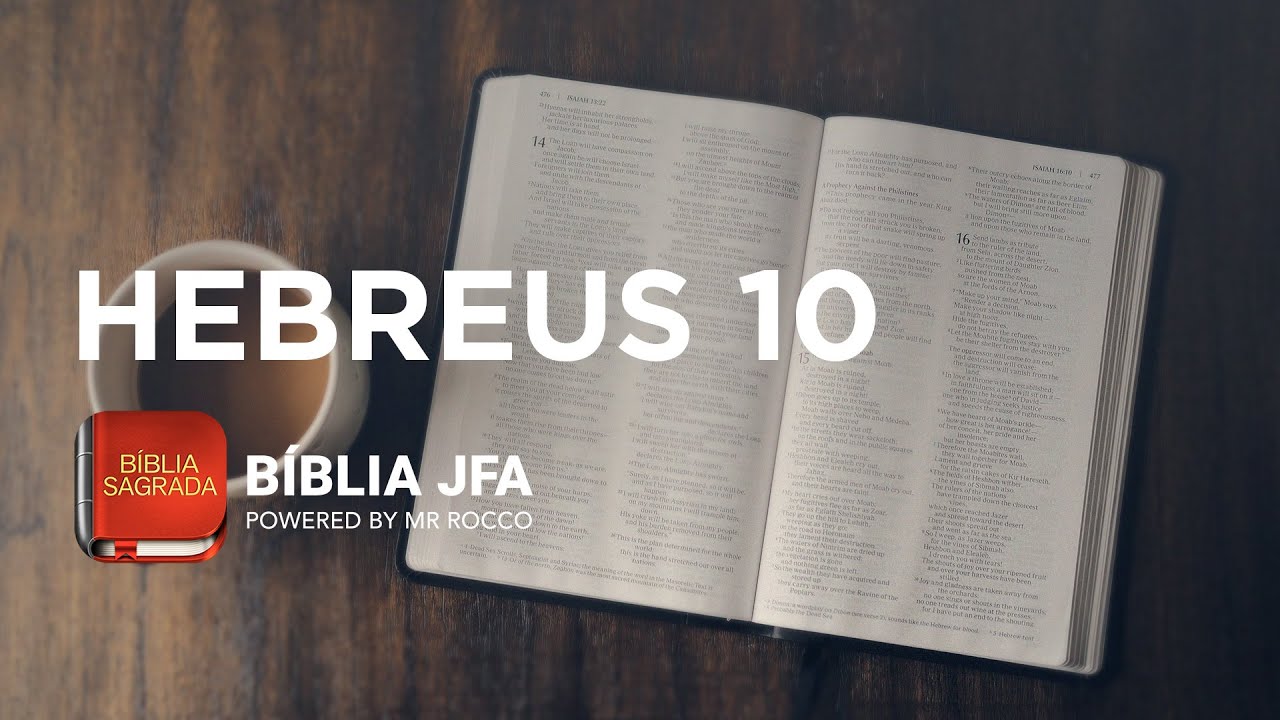 HEBREUS 10 - B&iacute;blia JFA Offline