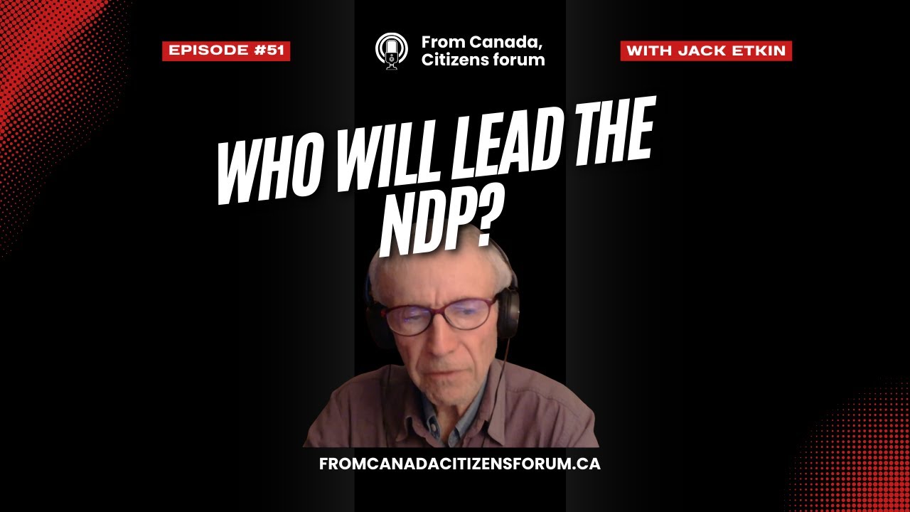 NDP at a Crossroads: Avi Lewis, Eve Engler & the Battle for Party Leadership