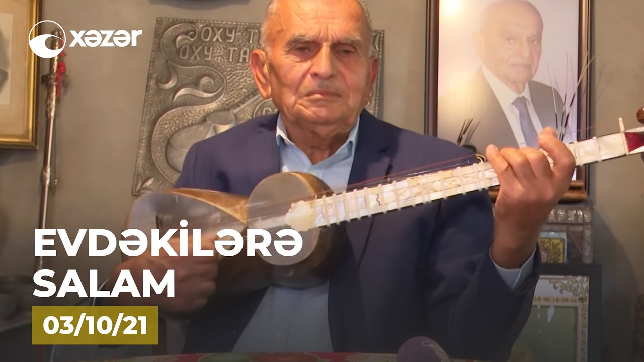Evdəkilərə Salam - Vamiq Məmmədəliyev   03.10.2021