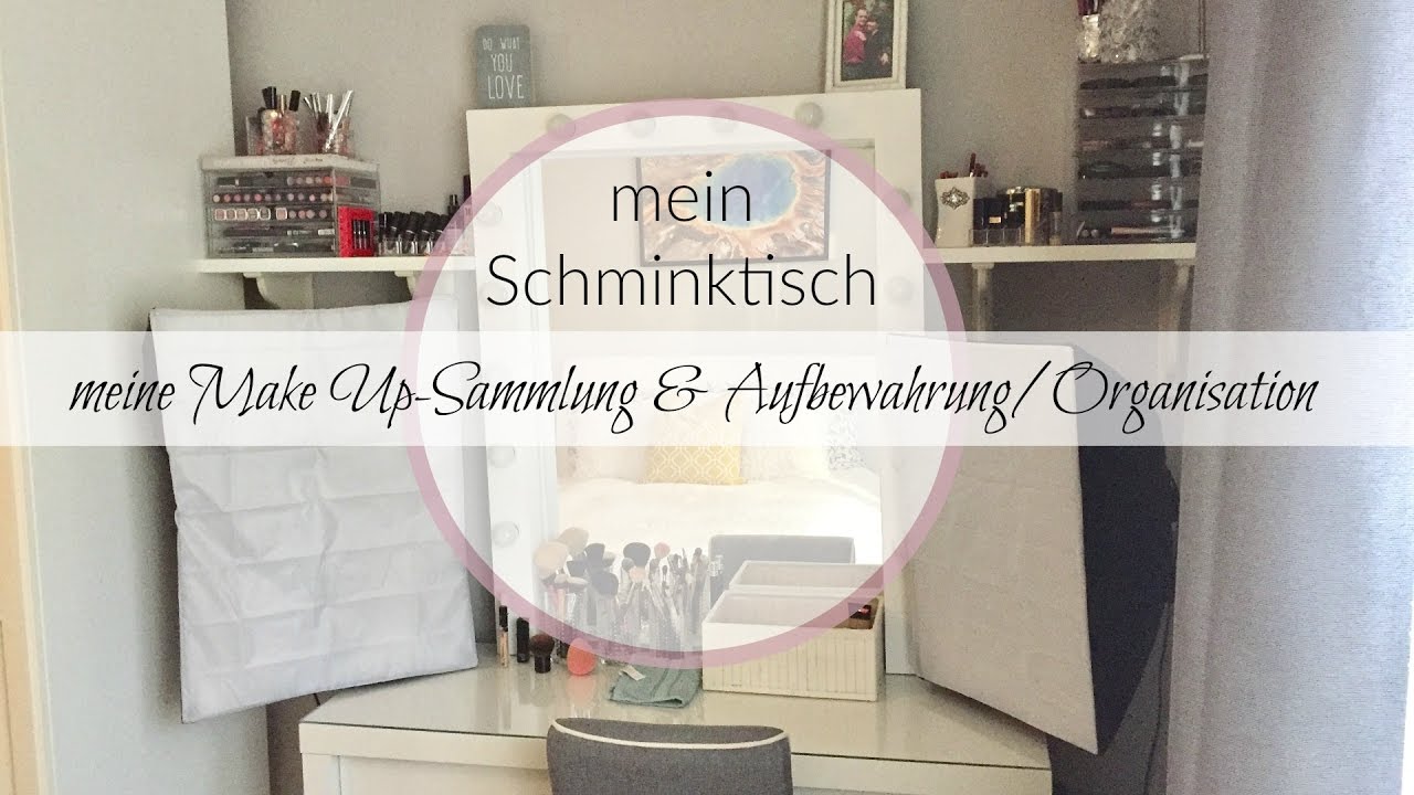 mein Schminktisch, Make Up-Sammlung & Aufbewahrung/Organisation | BeautyThoughtsbyAlex