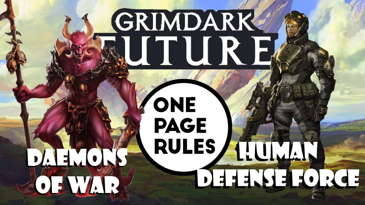 One Page Rules : Daemons of War vs Human Defense Force 2000pts 3.5 LIVE!