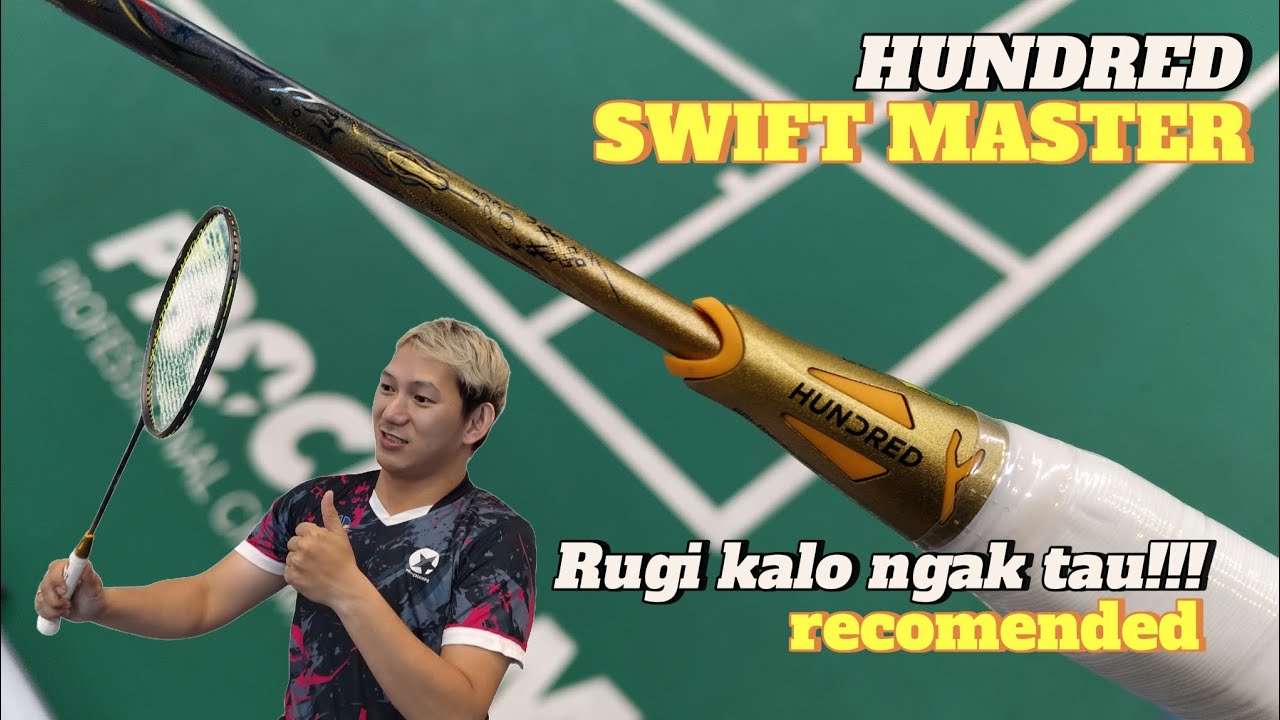 GILA!!! Raket kayak gini under 500ribu saja??? HUNDRED Swift Master