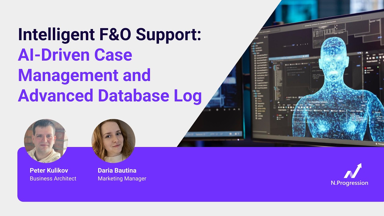 Intelligent F&O Support: AI-Driven Case Management and Advanced Database Log