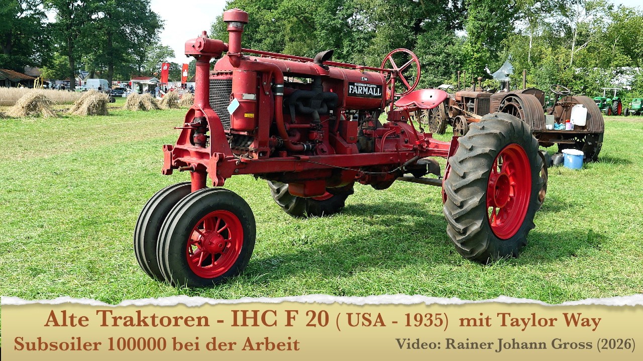 Alte Traktoren - IHC F 20 (USA - 1935) mit Taylor Way Subsoiler 100000 bei der Arbeit