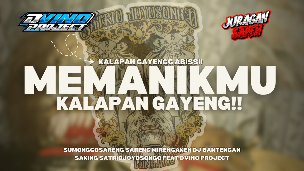 KALAPAN GAYENG MEMANIKMU‼️  SATRIOJOYOSONGO FEAT DVINO PROJECT 