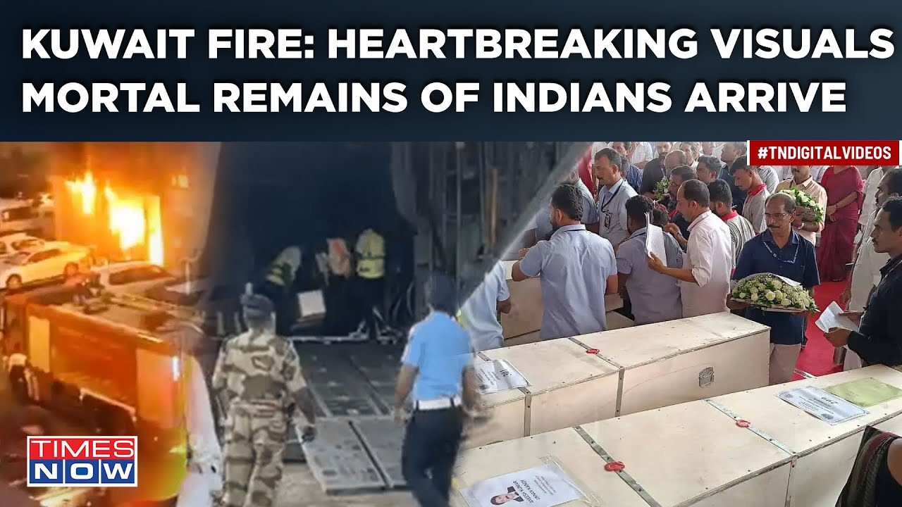 Kuwait Fire: Heartbreaking Visuals From Kochi| Teary-Eyed Tribute| Mortal Remains Of Indians Arrive
