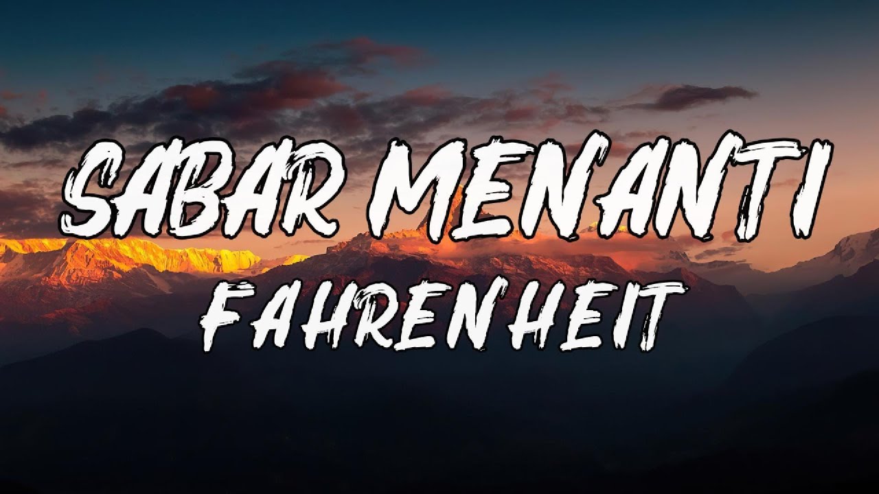 Fahrenheit - Sabar Menanti || lirik