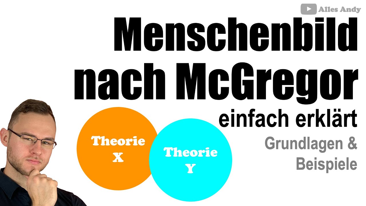 Theorie X und Y nach McGregor (Menschenbild) einfach erklärt