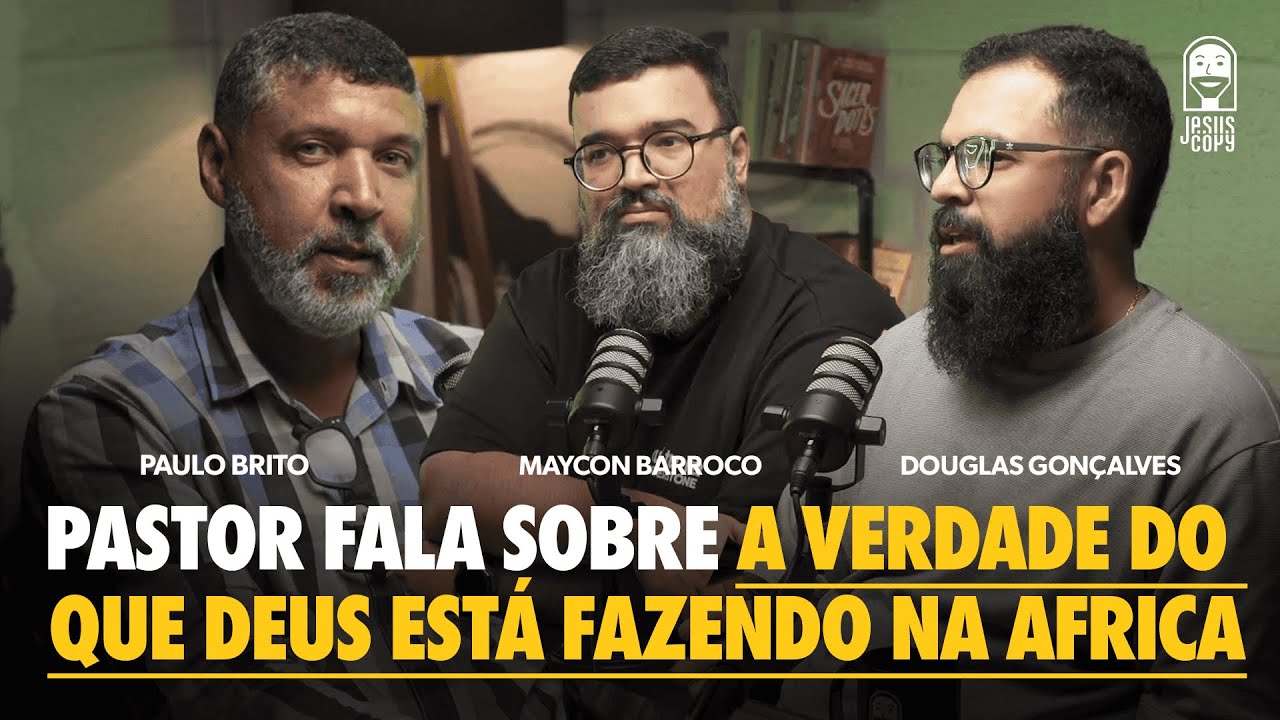 Pastor relata o mover de Deus na África | Podcast Copiando Jesus