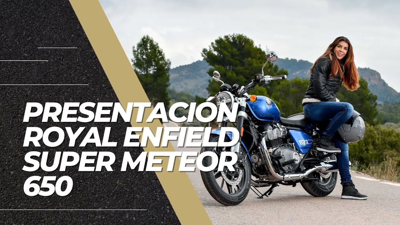 ROYAL ENFIELD SUPER METEOR 650 ☄️ AUTÉNTICA CRUISER CLASSIC ☄️ PRESENTACIÓN NACIONAL