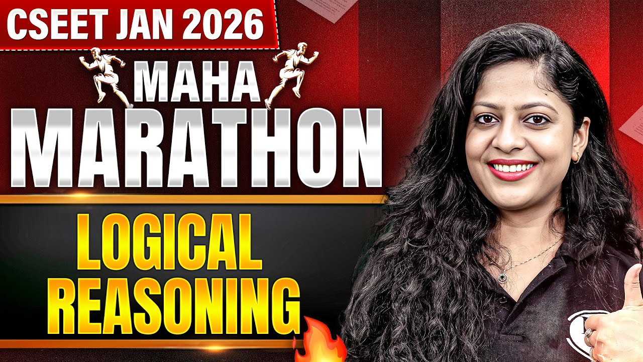 Logical Reasoning | CSEET JAN 2026🔥MAHA MARATHON