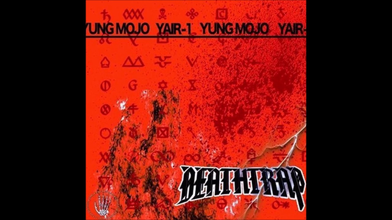 Yung Mojo - Death Trap (Full Mixtape)