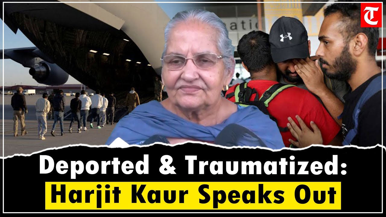 Shocking claims by Punjab woman Harjit Kaur, 73, deported from US, reveals ordeal during detention