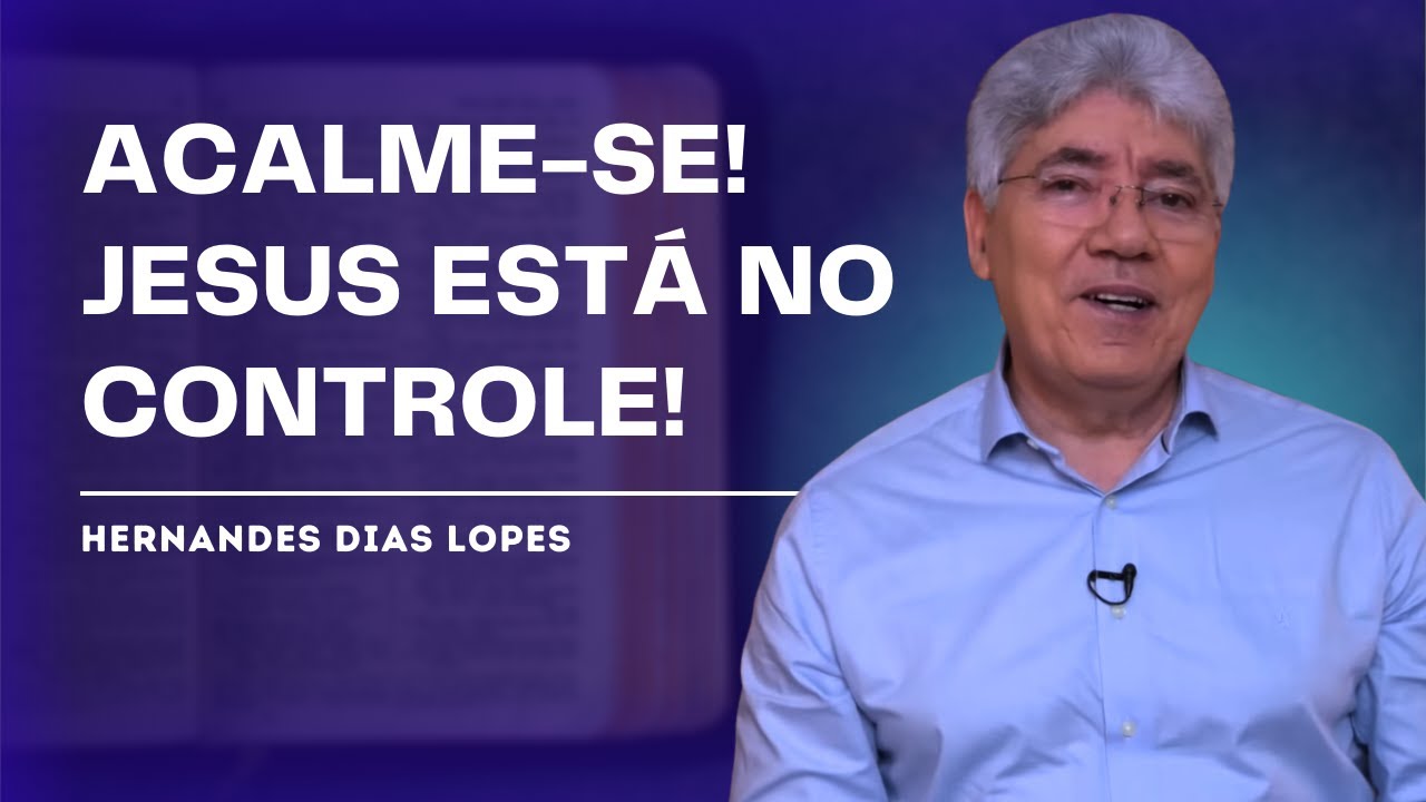 QUEM &Eacute; ESTE QUE AT&Eacute; O VENTO E O MAR LHE OBEDECEM? - HERNANDES DIAS LOPES