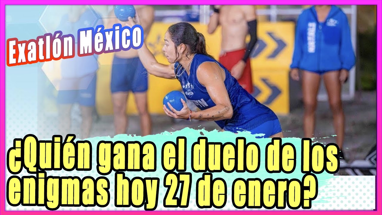 Exatlón México: ¿Quién gana el duelo de los enigmas hoy 27 de enero de 2026?