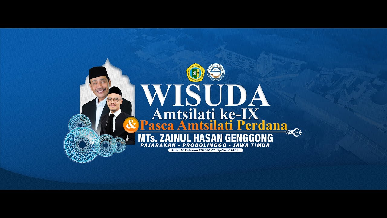LIVE WISUDA AMSILATI KE-IX MTs ZAINUL HASAN GENGGONG