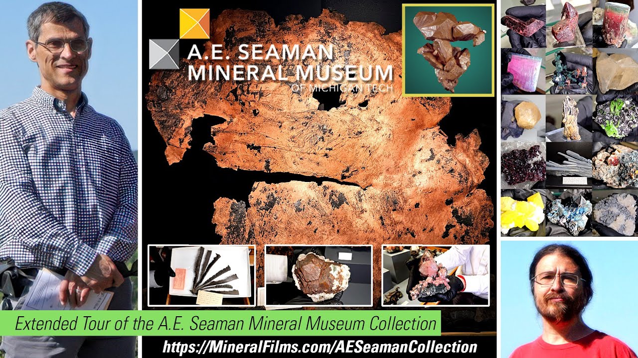 Extended Tour of the A.E. Seaman Mineral Museum Collection