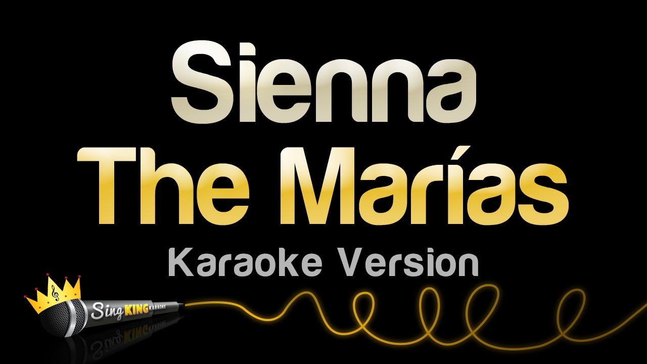 The Marías - Sienna (Karaoke Version)
