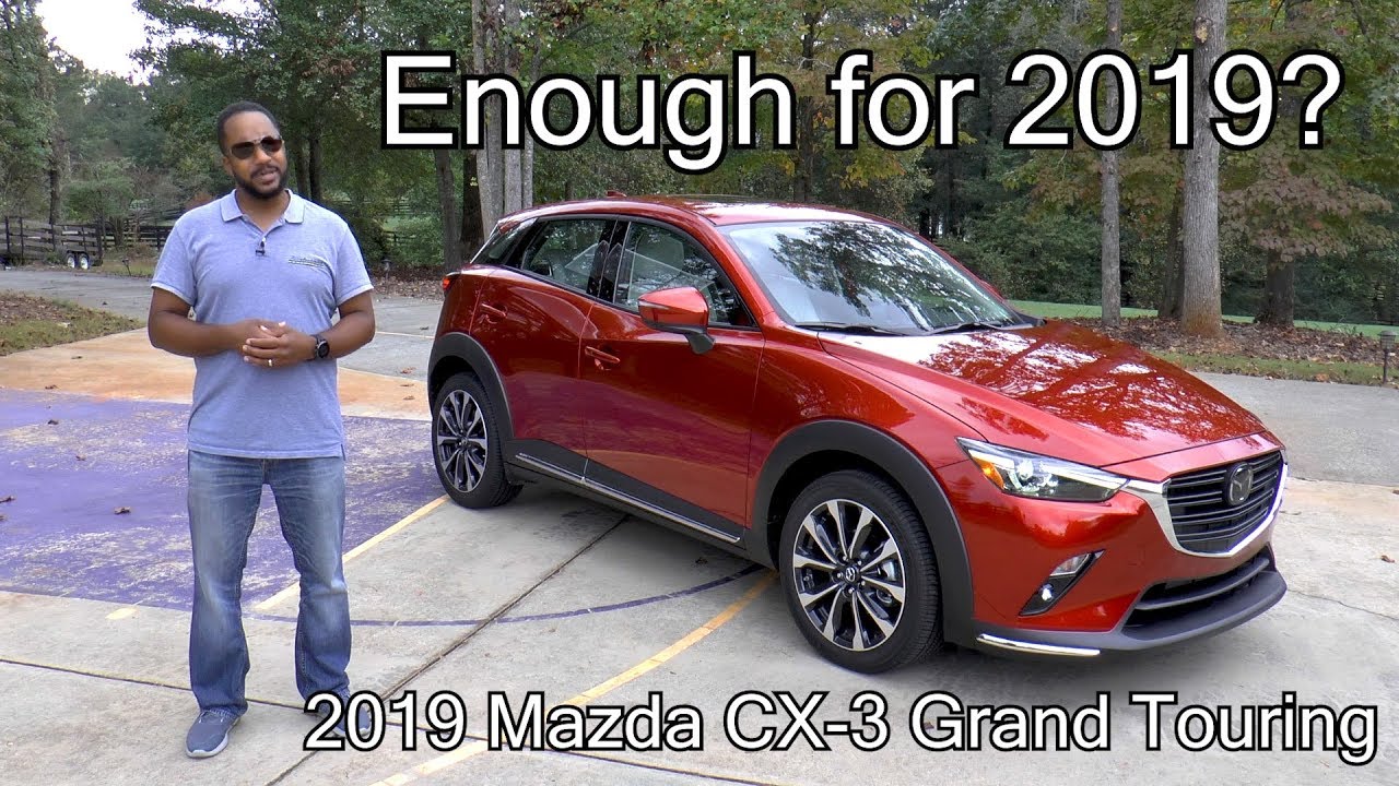 2019 Mazda CX-3 Grand Touring FWD Review - Enough for 2019?