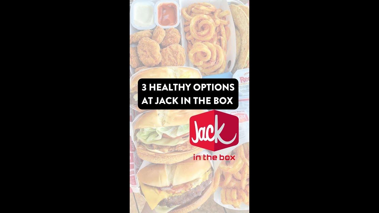 3 HEALTHY Options At Jack in the Box For Athletes