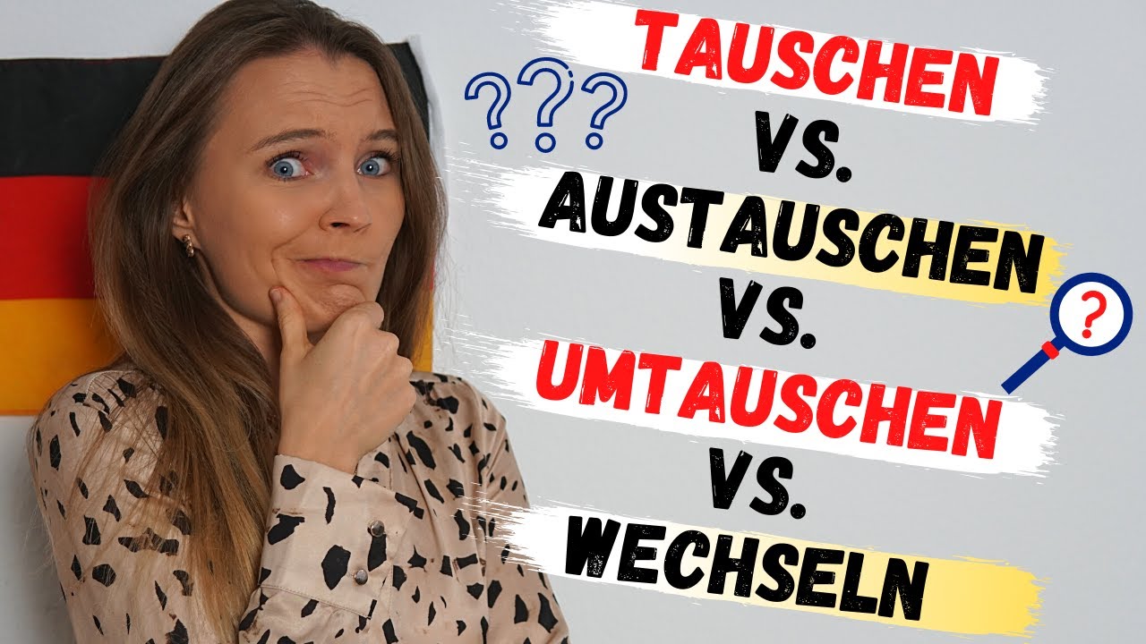 Was ist der Unterschied? wählen vs. auswählen, tauschen vs. umtauschen vs. wechseln vs. austauschen