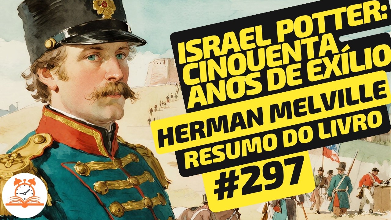 Israel Potter-Herman Melville | Resumo do Livro | RoletaDoLivro #297