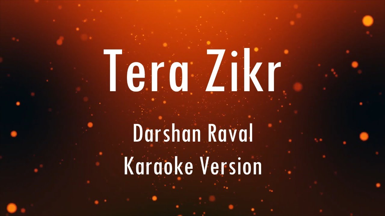 Tera Zikr | Darshan Raval | Karaoke | Only Guitra Chords...