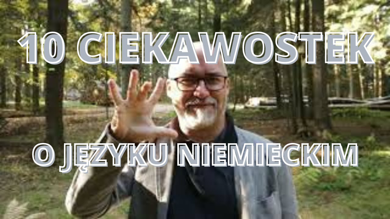 10 CIEKAWOSTEK O JĘZYKU NIEMIECKIM (wg mnie :-)