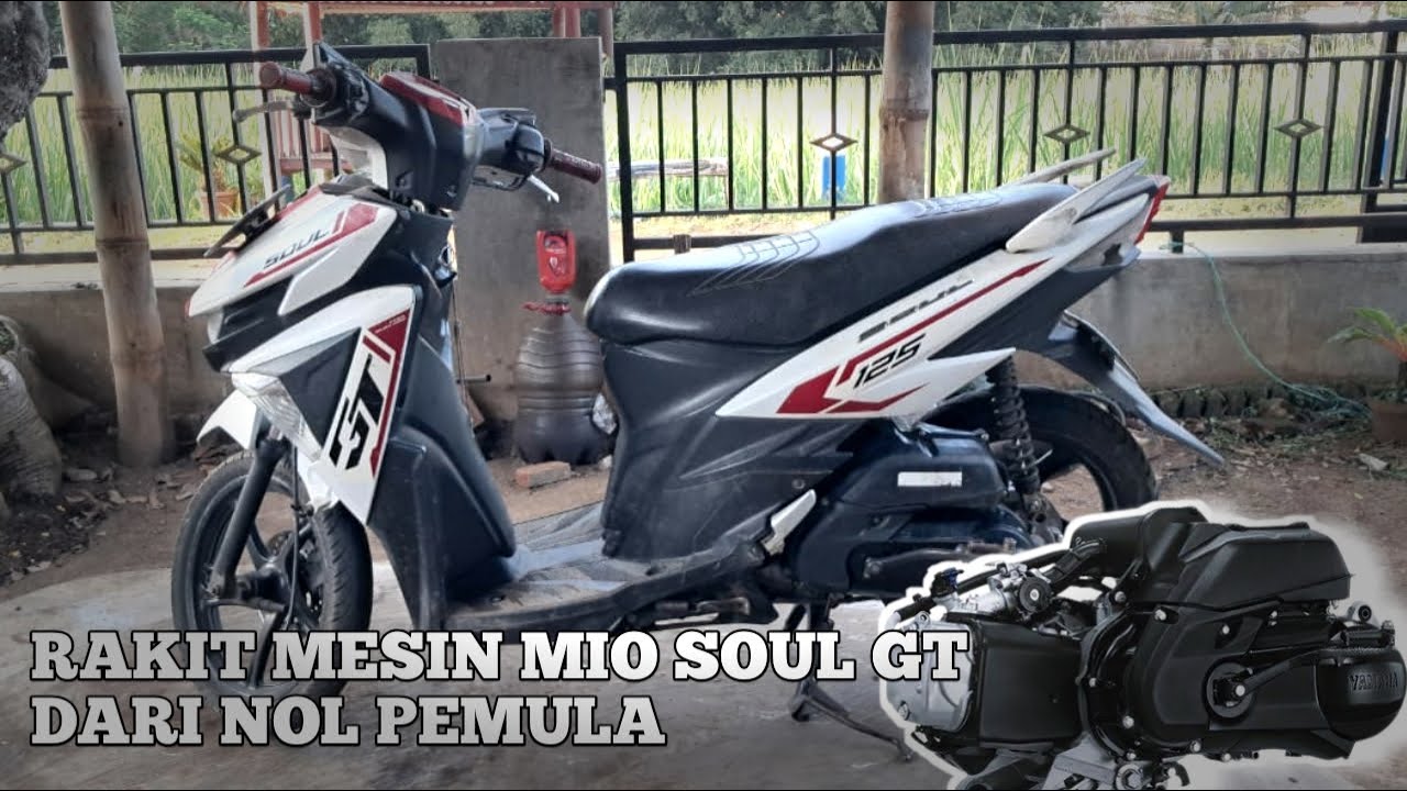 CARA MERAKIT MESIN MIO SOUL GT125 MIO Z XRIDE 125 DARI NOL UNTUK PEMULA #part1