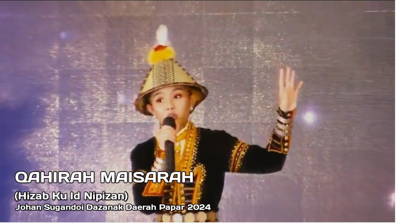 QAHIRAH MAISARAH | HIZABKU ID NIPIZAN | JOHAN SUGANDOI DAZANAK PERINGKAT DAERAH PAPAR 2024