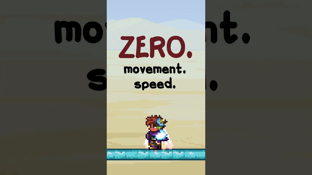 The (actual) slowest speed in Terraria: ZERO!