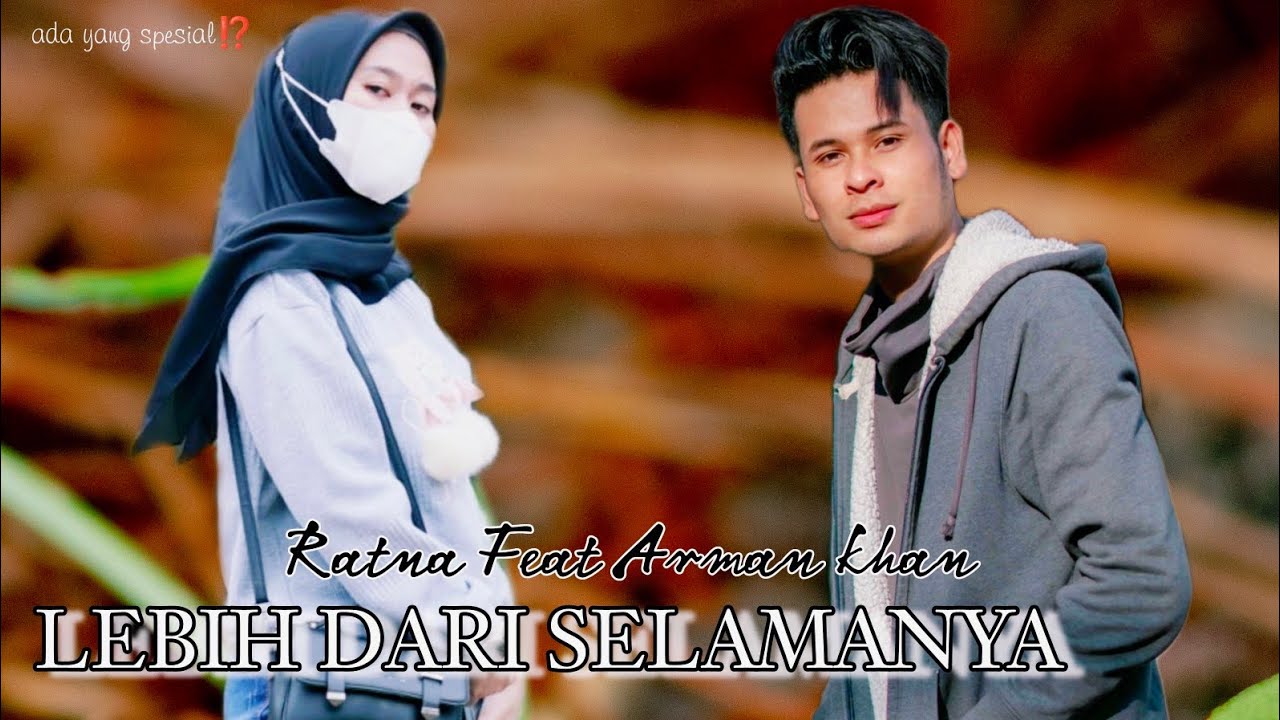 DUET SPEKTAKULER..!! RATNA LIDA & ARMAN KHAN DA5 || LEBIH DARI SELAMANYA