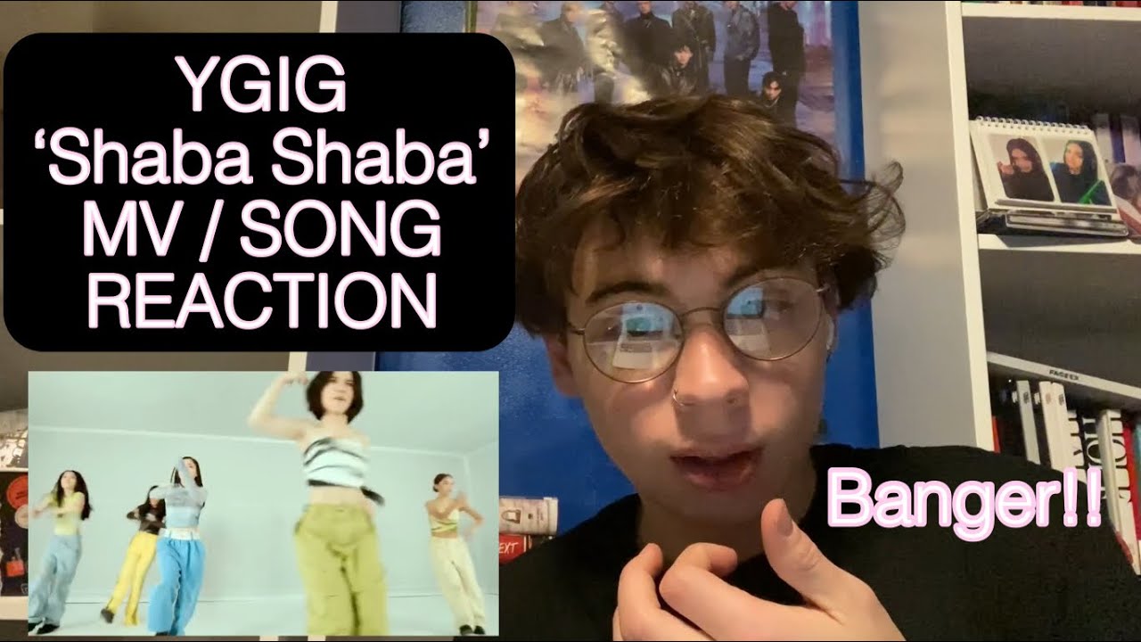 YGIG ‘Shaba Shaba’ MV / SONG *REACTION*