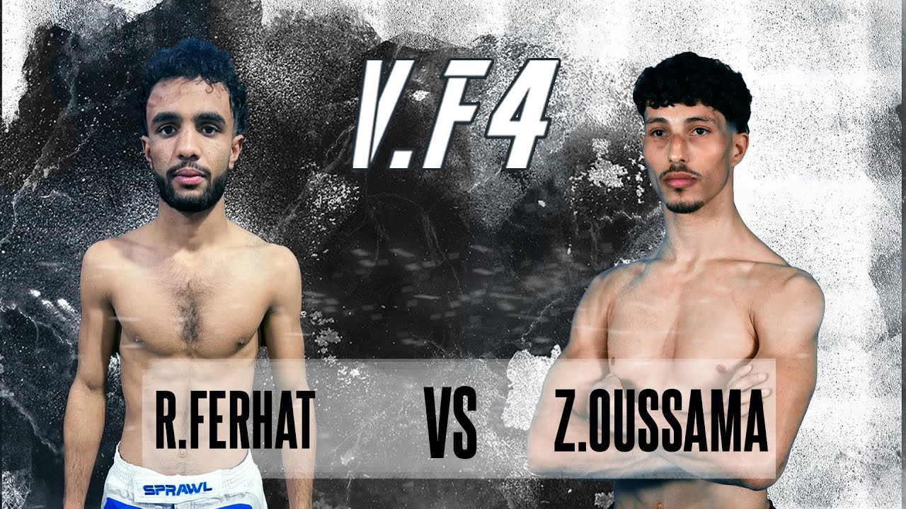 VF4  -  ZAOUCHI OUSSAMA  VS  RIAD FERHAT