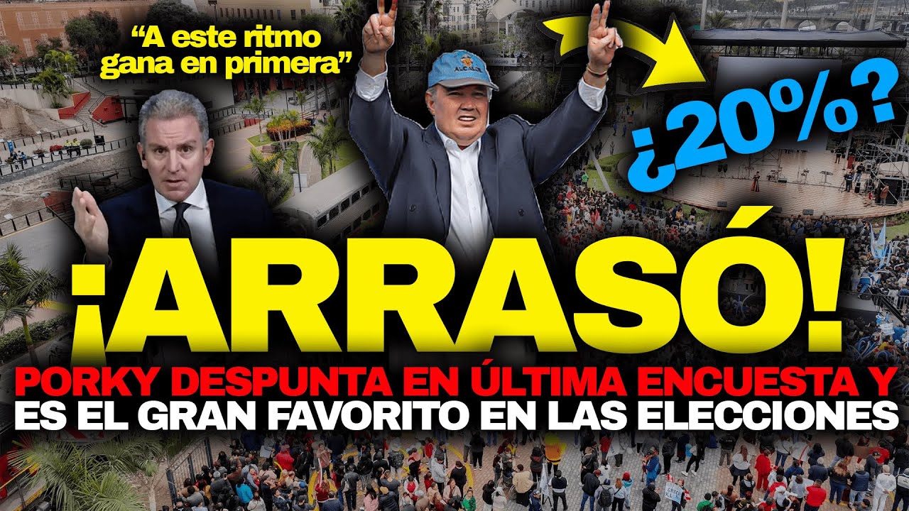 🚨PORKY ARRASA EN &Uacute;LTIMA ENCUESTA Y ES EL GRAN FAVORITO EN LAS ELECCIONES 2026