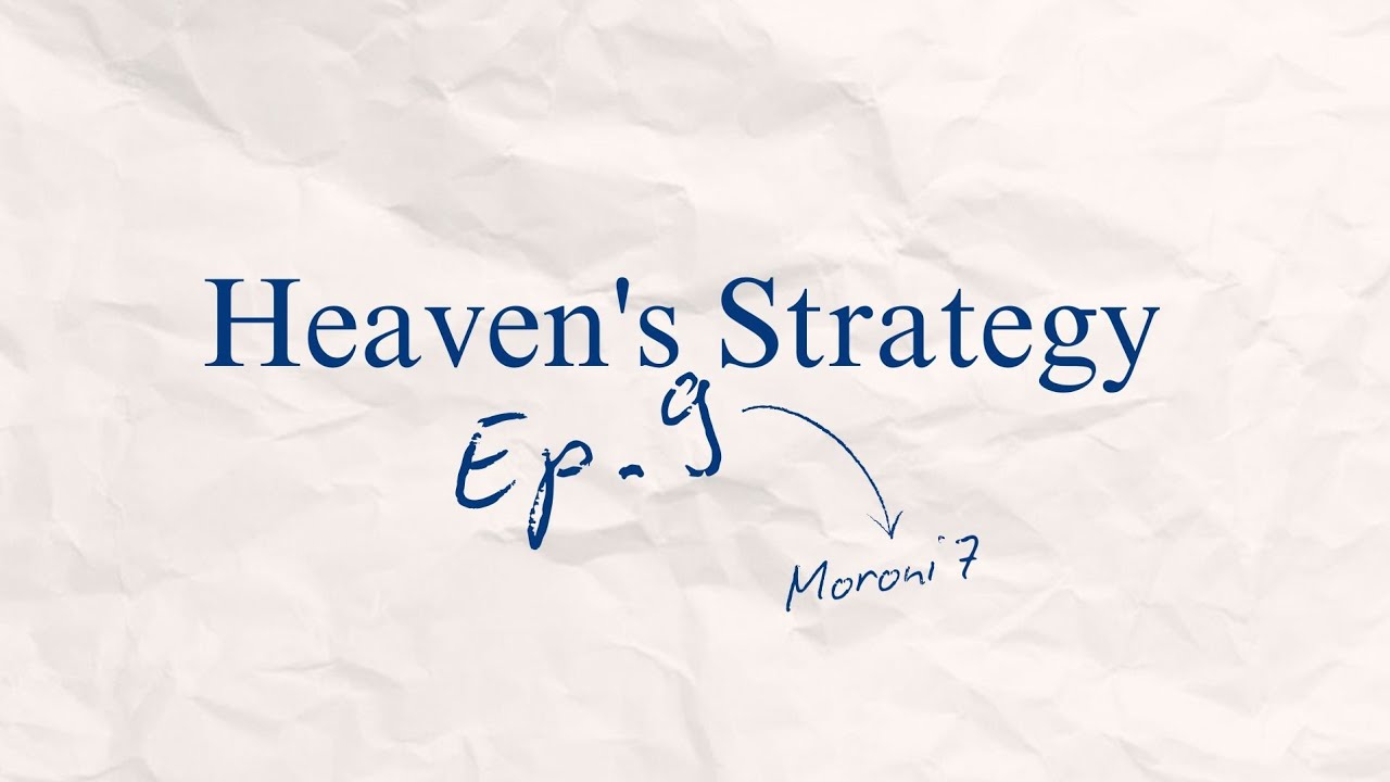 Ep.9 Heaven's Strategy